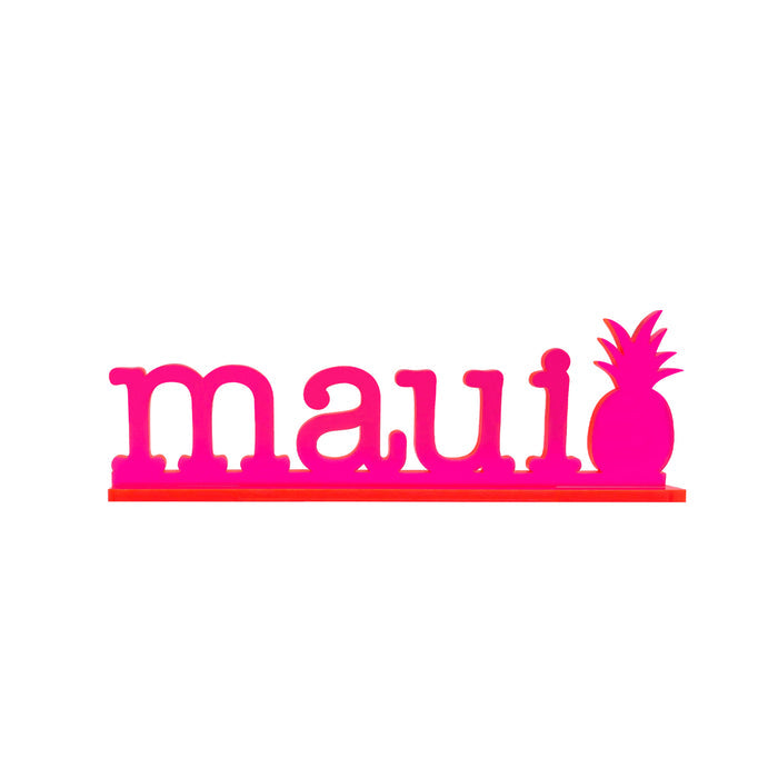 10in Acrylic Sign, Maui with Pineapple Pink