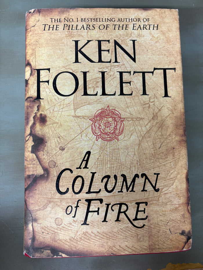 A Column of Fire by Ken Follett