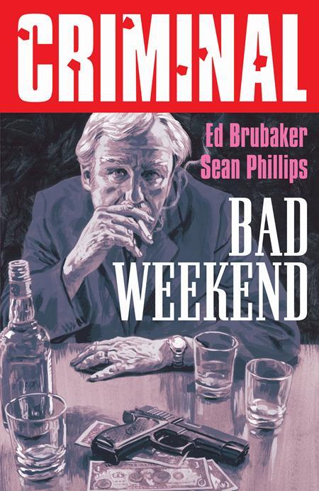 CRIMINAL TP VOL 09 BAD WEEKEND NEW PRINTING
