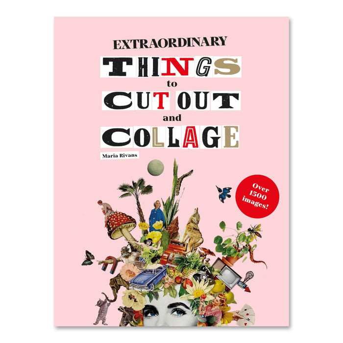 Extraordinary Things to Cut Out and Collage - bubblegum market