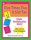 FIVE TIMES FIVE IS NOT TEN