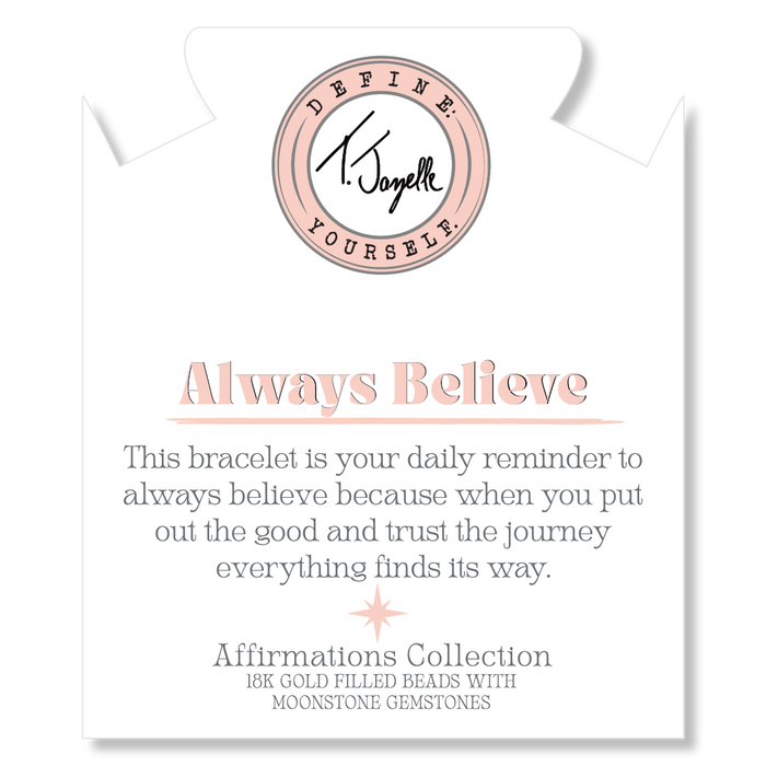 Gold Affirmations Collection- Always Believe Moonstone Bracelet