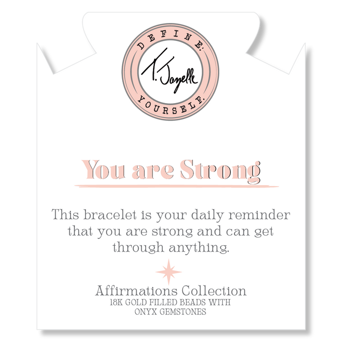 Gold Affirmations Collection- You are Strong Onyx Bracelet