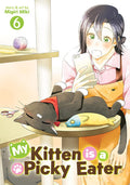 MY KITTEN IS A PICKY EATER TP VOL 06