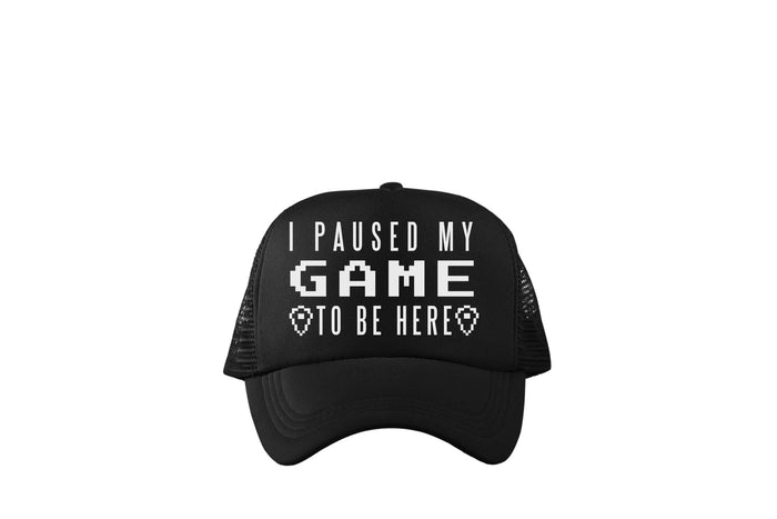I Paused My Game To Be Here White Print Trucker Baseball Hat