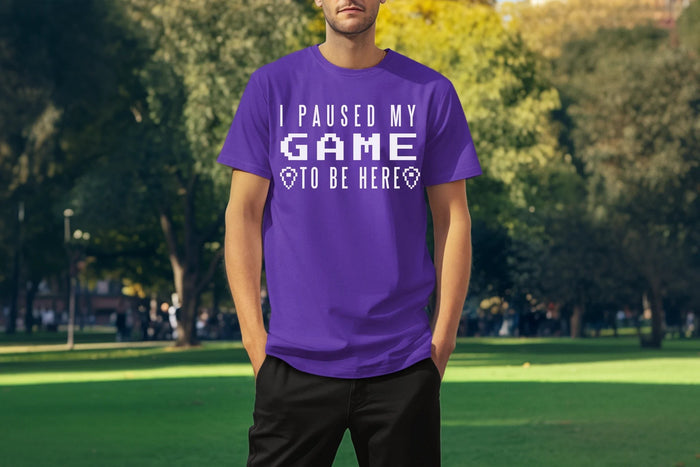 I Paused My Game To Be Here White Print Custom T-Shirt Purple