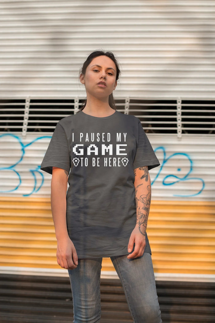 I Paused My Game To Be Here White Print Custom T-Shirt Charcoal