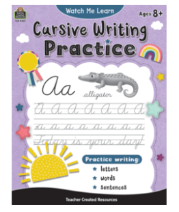 WATCH ME LEARN CURSIVE PRACTICE BOOK AGE 8+ - Creative Kids