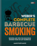 Weber's Complete BBQ Smoking - BBQ Land